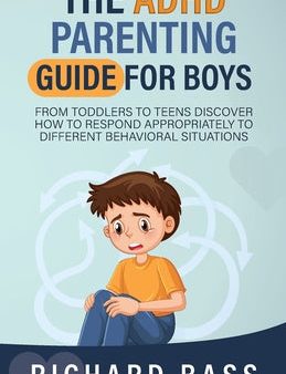 ADHD Parenting Guide for Boys, The Online