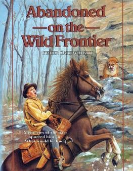 Abandoned on the Wild Frontier: Introducing Peter Cartwright Hot on Sale