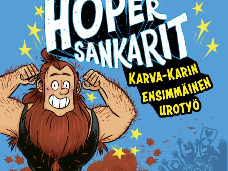 Höpersankarit: Karva-Karin ensimmäinen urotyö Online Hot Sale