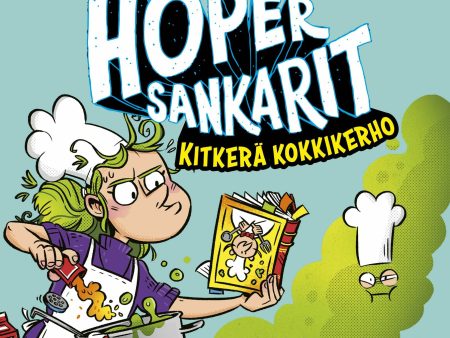 Höpersankarit: Kitkerä kokkikerho For Cheap