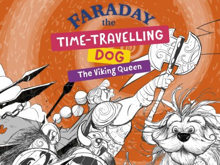 Faraday The Time-Travelling Dog: The Viking Queen For Discount